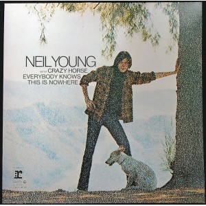 NEIL YOUNG with CRAZY HORSE Everybody Knows This Is Nowhere (Reprise 44073 / 075992724210) Germany 80s reissue LP of 1969 album
